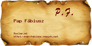 Pap Fábiusz névjegykártya